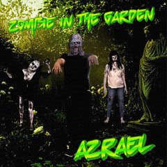 ZOMBIE IN THE GARDEN