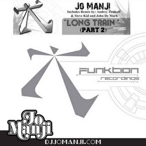 Jo Manji - Long Train (Andrey Zenkoff Remix) djjomanji.com