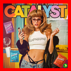 Catalyst - Gunfingering