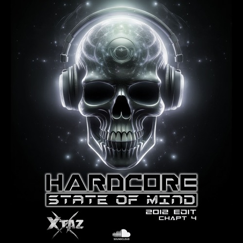 Hardcore State Of Mind (2012 Edit - Chapt 4)