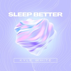Sleep Better