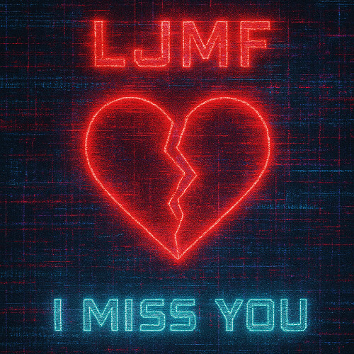 I miss you