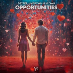 Dexter, Unknown N. & GWN - Opportunities (HRZ003)