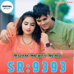 Aslam Mewati (Remix) Sr 9393 [feat. FAIJAL DOHA]