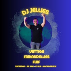 55. Dj Jellies vettige frikandellies 22juni DE fuif + Back in time 5-10 mixtape