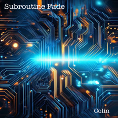 Subroutine Fade (Colin)