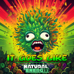 Natural Energii - It Goes Like