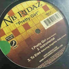 NB Ridaz / Pretty Girl