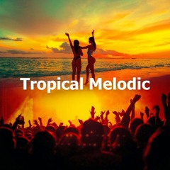 My New Tropical World -_- Mix By DJ M.VEIN 2023