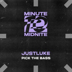 JustLuke - Pick The Bass