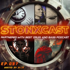 Stonxcast EP:097- Hosted by Ollie