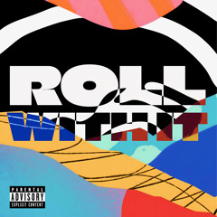 Roll With It