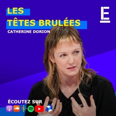 LES TÊTES BRULÉES - Entrevue Avec Catherine Dorion