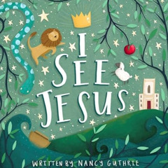 [GET] KINDLE 📕 I See Jesus by  Nancy Guthrie &  Jenny Brake [EBOOK EPUB KINDLE PDF]