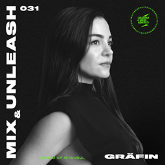 Gräfin - Sound Of Istanbul / Mix & Unleash 031