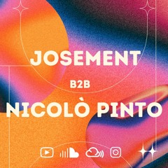 Josement b2b Nicolò Pinto • Live Set