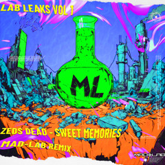 ZEDS DEAD - SWEET MEMORIES ( MAD-LAB Remix)