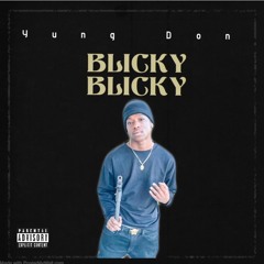 Yung Don - BlickyBlicky