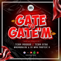 GATE YO GATEM ( TEAM MADADA x TEAM ATAK ) 2.mp3