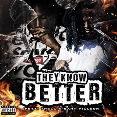 They Know Better Ft Bart Pillson