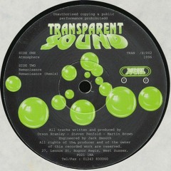[TRANS002 Re-Issue] Transparent Sound- Atmosphere/Remanisance