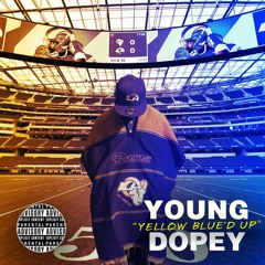 Young Dopey - Yellow'd Up ! Blue'd Up !(L.A Rams )
