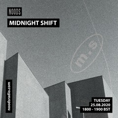 Noods Radio | Midnight Shift w/VERE [25.08.20]
