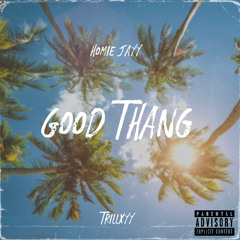 Good Thang Ft 1048Trill