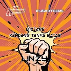 MIXTAPE LINZY KENCANG TANPA BATAS