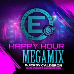 Happy Hour MegaMix #3 - DJ Easy Calderon