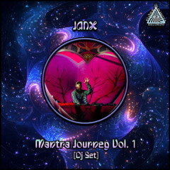Janx - Mantra Journey Vol. 1 (DJ Set) - Oct 2025 Series