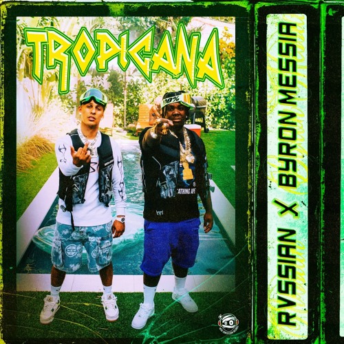 Tropicana (with Byron Messia)