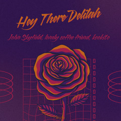 John Skyfield, lonely coffee friend, kookito - Hey There Delilah