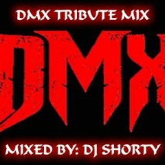 DMX TRIBUTE MIX by DJ SHORTY