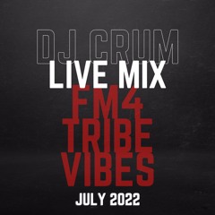 DJ Crum Live @ FM4 Tribe Vibes July 2022