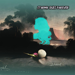 Stormy Skies Forever