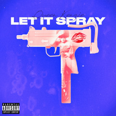 “Let It Spray” (prod.viper)