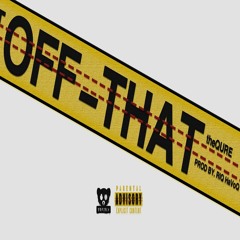Off That Prod. by Riq HaVoQ