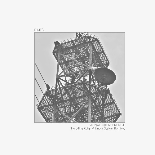 MM051 - F.FRITS - Signal Interference incl. Reign. & Linear System Remixes