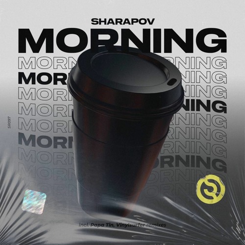 Sharapov - Morning (Papa Tin Remix)Radio Edit