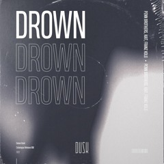 Penn Brothers, Kait & Franz Kolo - Drown