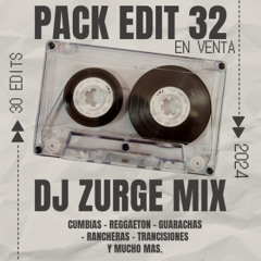 PREVIEW PACK EDIT 32  X DJ ZURGEMIX (VENTA)