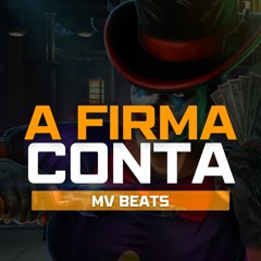 Type Beats - A FIRMA CONTA - MV Beats