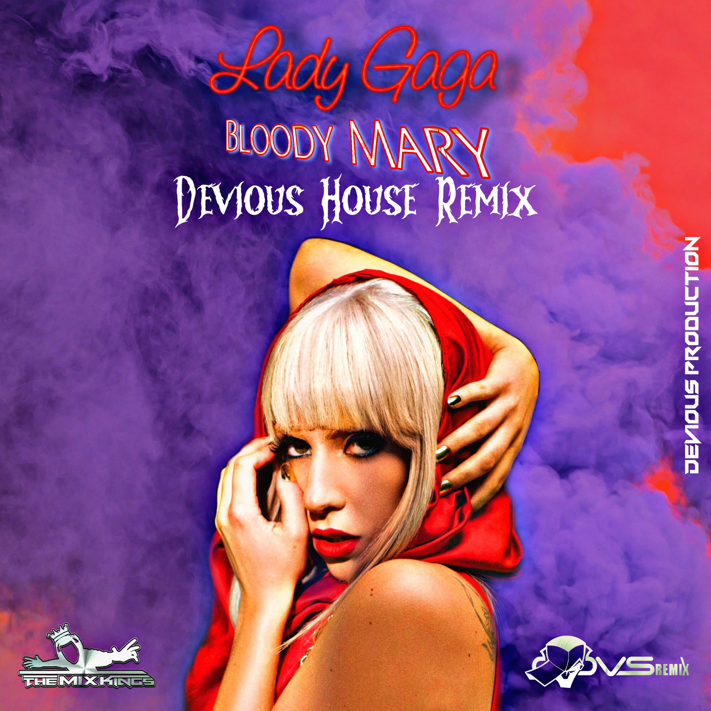 Lady Gaga - Bloody Mary (Devious House Remix) episode artwork