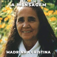 ✨ A Mensagem ⭐ Madrinha Cristina ✝️ Hinário do Santo Daime