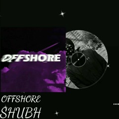 (Bass Boosted) Offshore - Shubh