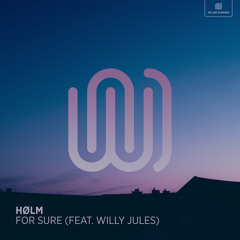 For Sure (feat. Willy Jules)