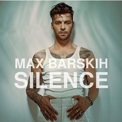 Max Barskih Silence (Rockfords Mornig RMX)