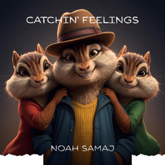 Catchin' Feelings