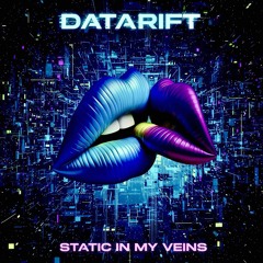 Static in My Veins